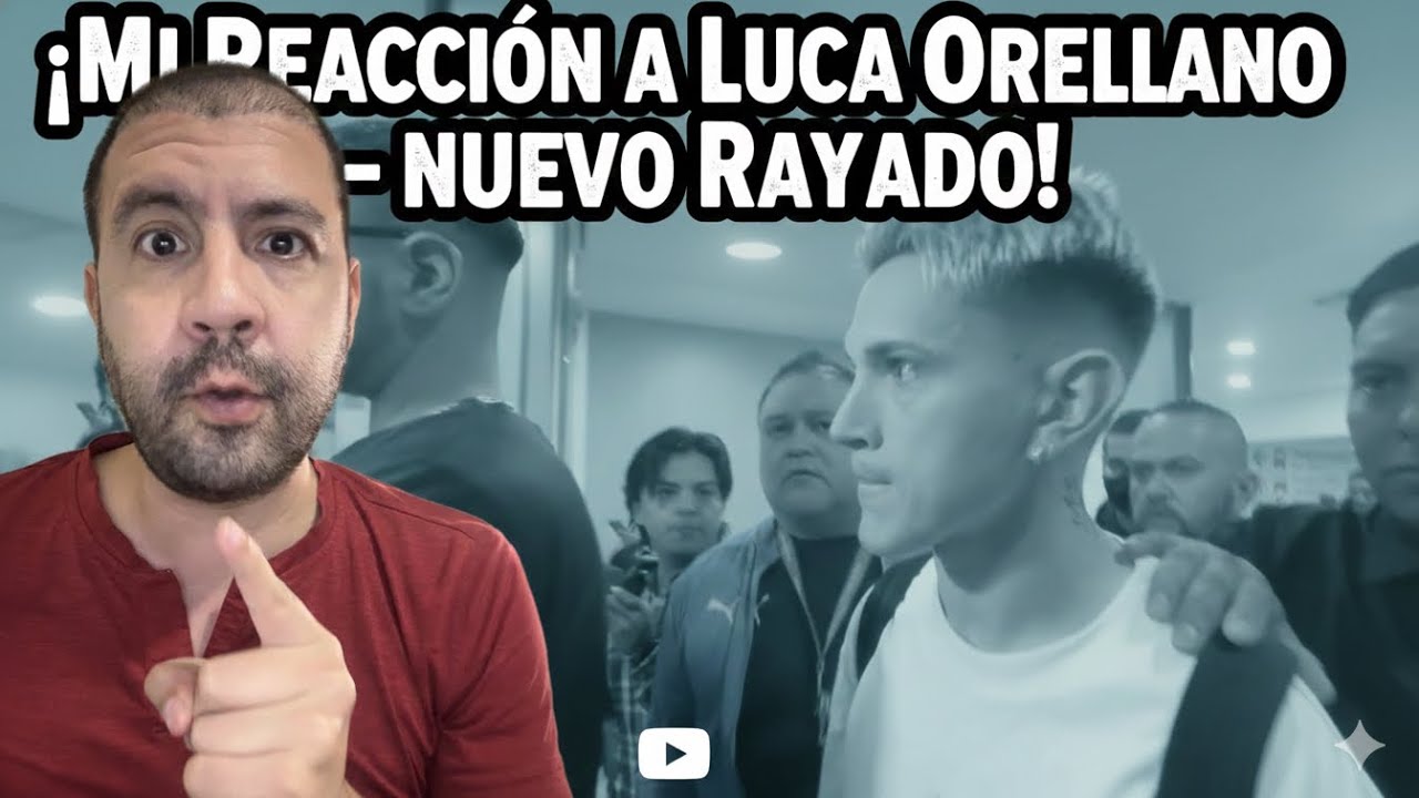 ¡POR FIN LLEGÓ! Mi reacción a las palabras de LUCA ORELLANO en Monterrey 🔵⚪ 