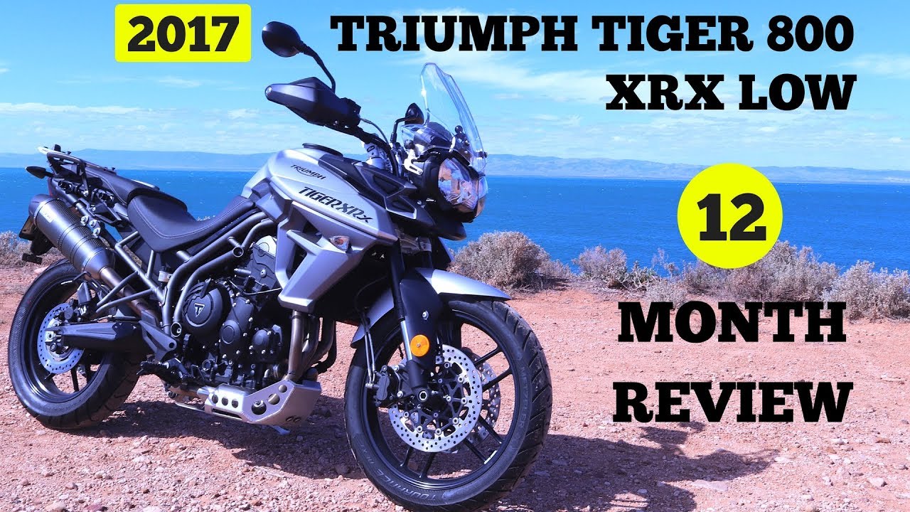 2017 Triumph Tiger 800 XRX Low 12 Month Review