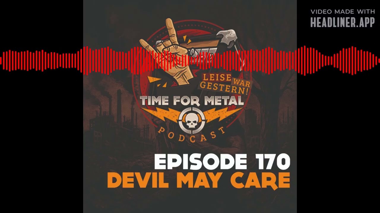 Leise War Gestern (by Time For Metal) - Folge 170 - Devil May Care – Songtitel, Marketing,...