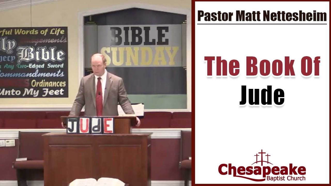 The Book Of Jude | KJV Preaching | Matt Nettesheim