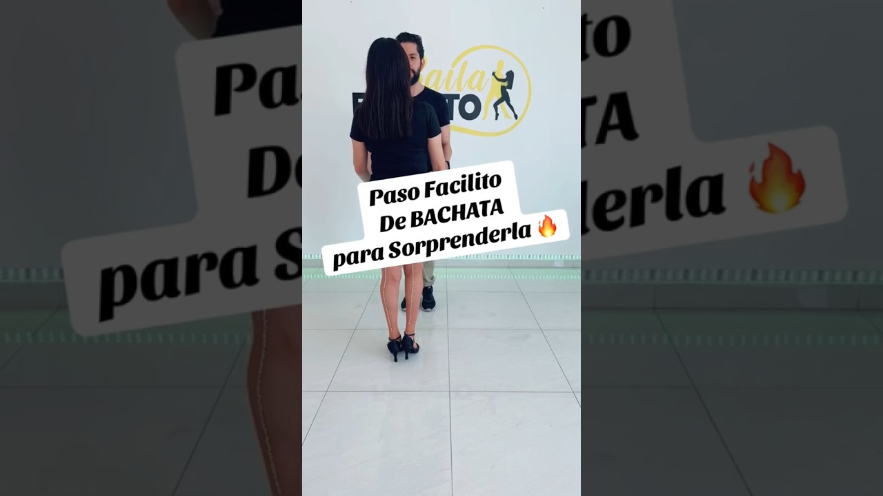 Paso Facilito de BACHATA para Sorprenderla 🔥 #bachata #bachatadance #bachatadancing