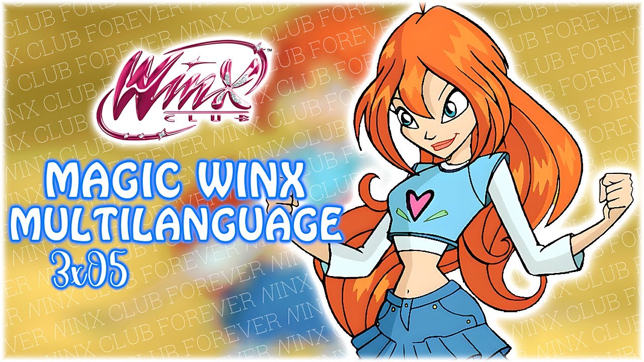 Winx Club 3x05: Magic Winx - Multilanguage (39 versions) 