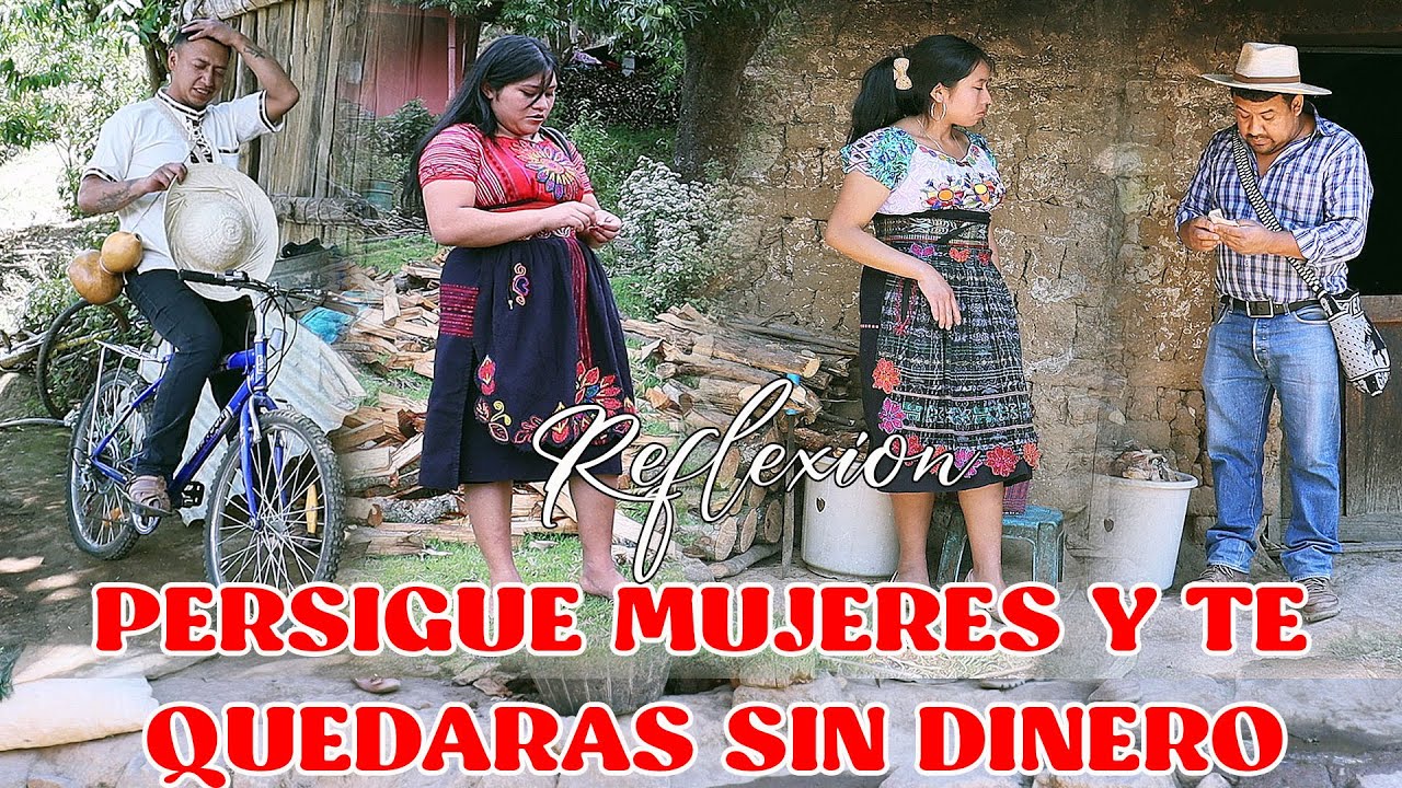 PERSIGUE MUJERES Y TE  QUEDARAS SIN DINERO Reflexión...