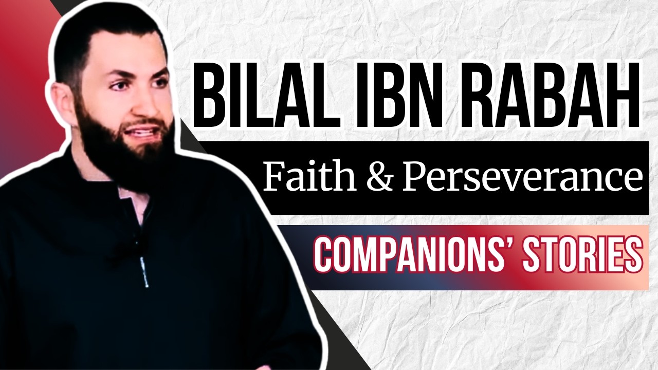 The Inspiring Story of Bilal ibn Rabah: Faith and Perseverance