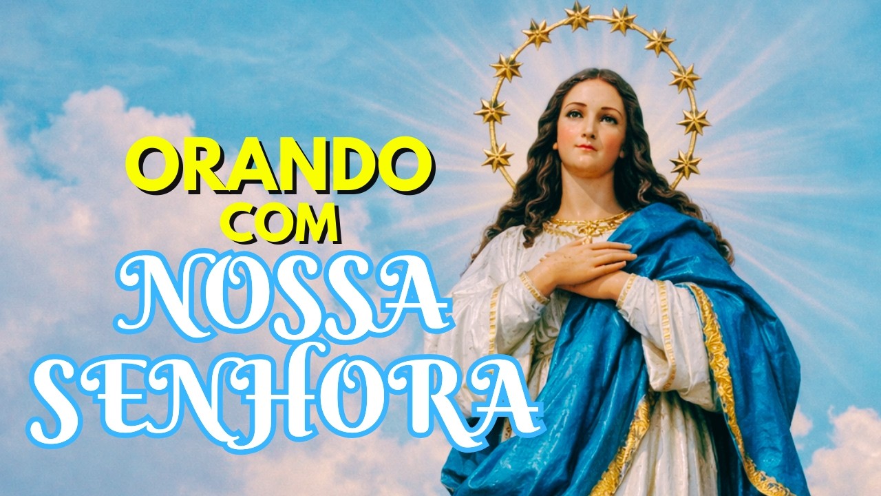 ORAÇÃO DO DIA | Nossa Senhora já está cuidando do que você não consegue resolver