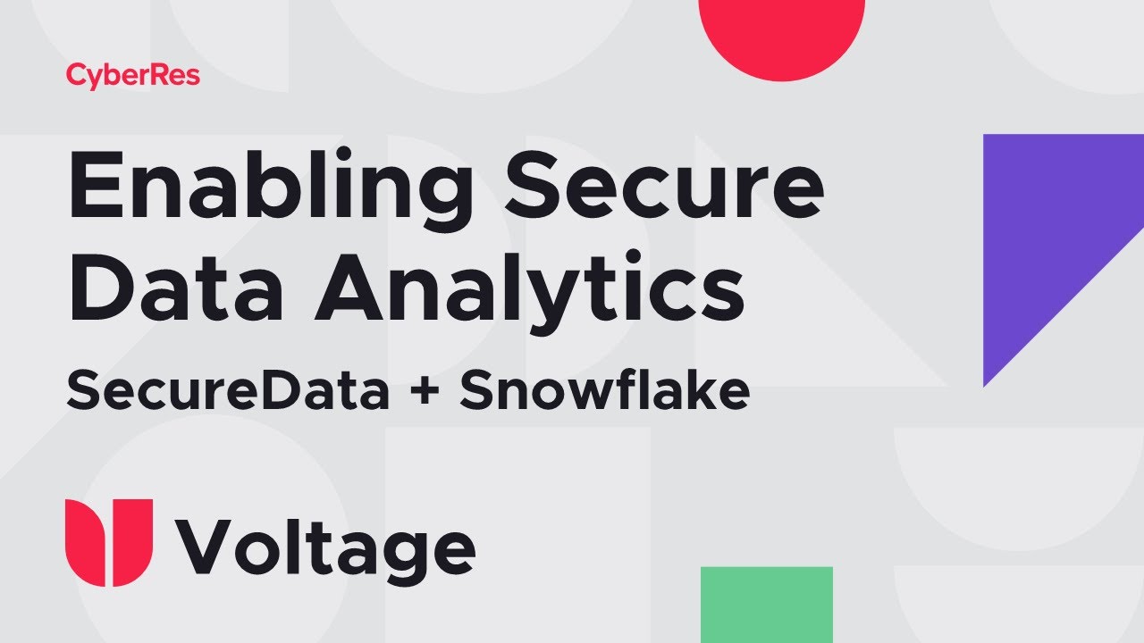 Voltage SecureData for Snowflake - Solution Overview