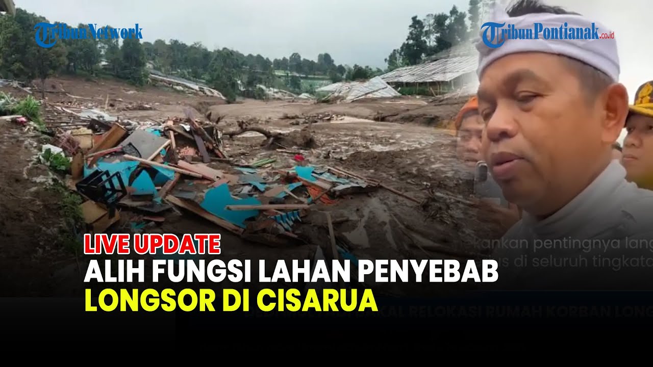 🔴ALIH FUNGSI LAHAN SEBAGAI PENYEBAB LONGSOR DI CISARUA KBB, WARGA BAKAL DIRELOKASI