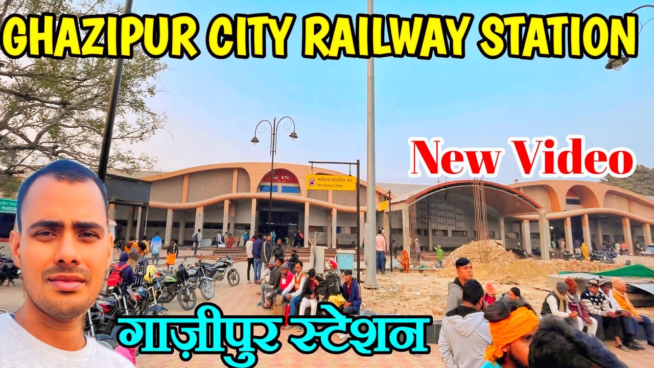 Ghazipur City  Railway Station | Ghazipur Railway Station | Ghazipur Station