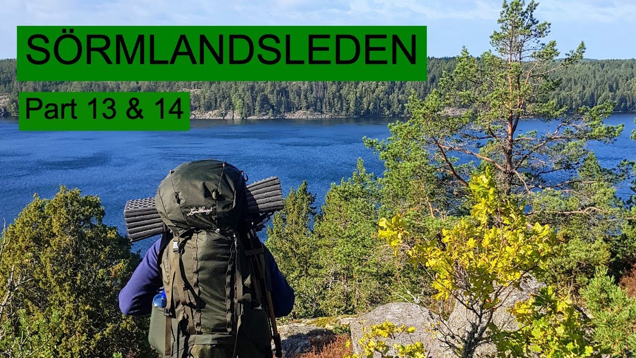 Sörmlandsleden Part 13 & 14