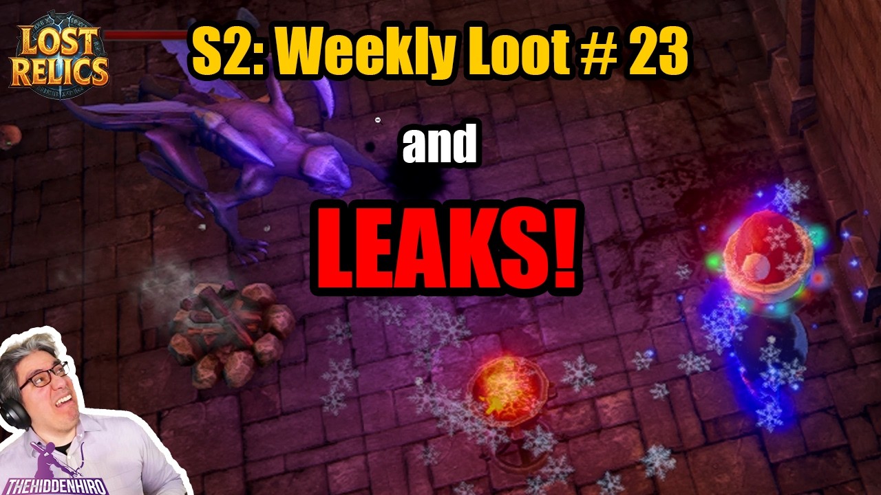 Lost Relics: S2 Weekly Loot # 23 + Leaks