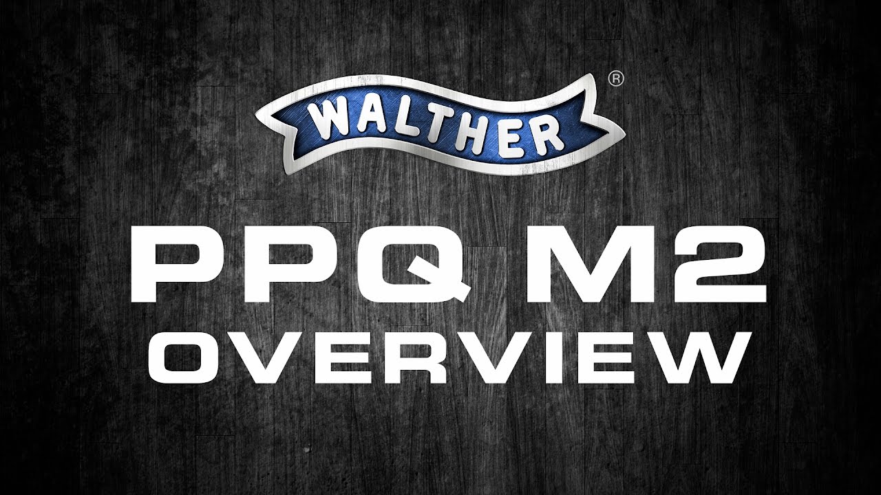 Walther PPQ M2 Product Overview