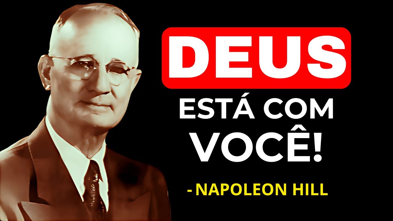 VIVA COMO SE DEUS ESTIVESSE DENTRO DE VOCÊ | NAPOLEON HILL