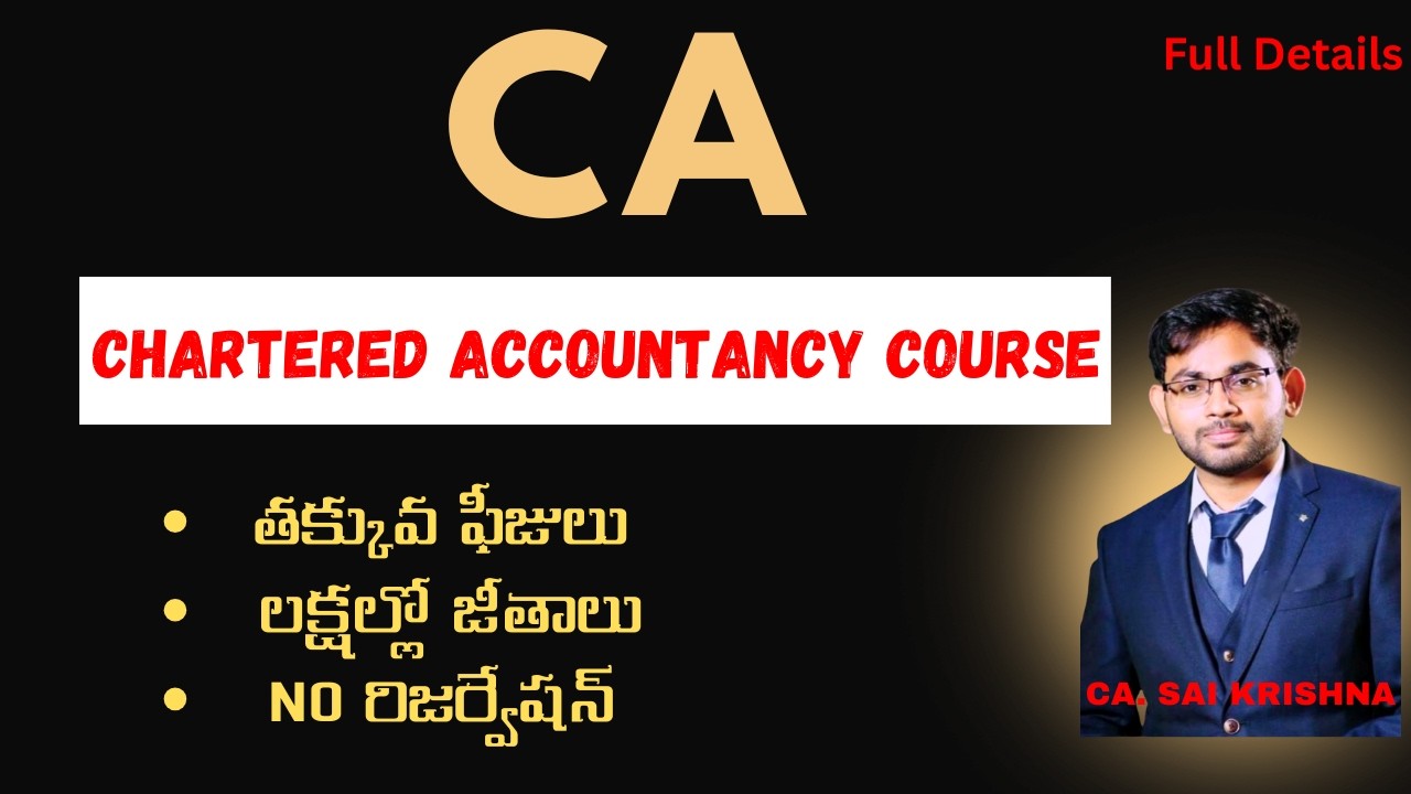 CA Course Full Details | Chartered Accountant | Telugu | CA.SAI KRISHNA