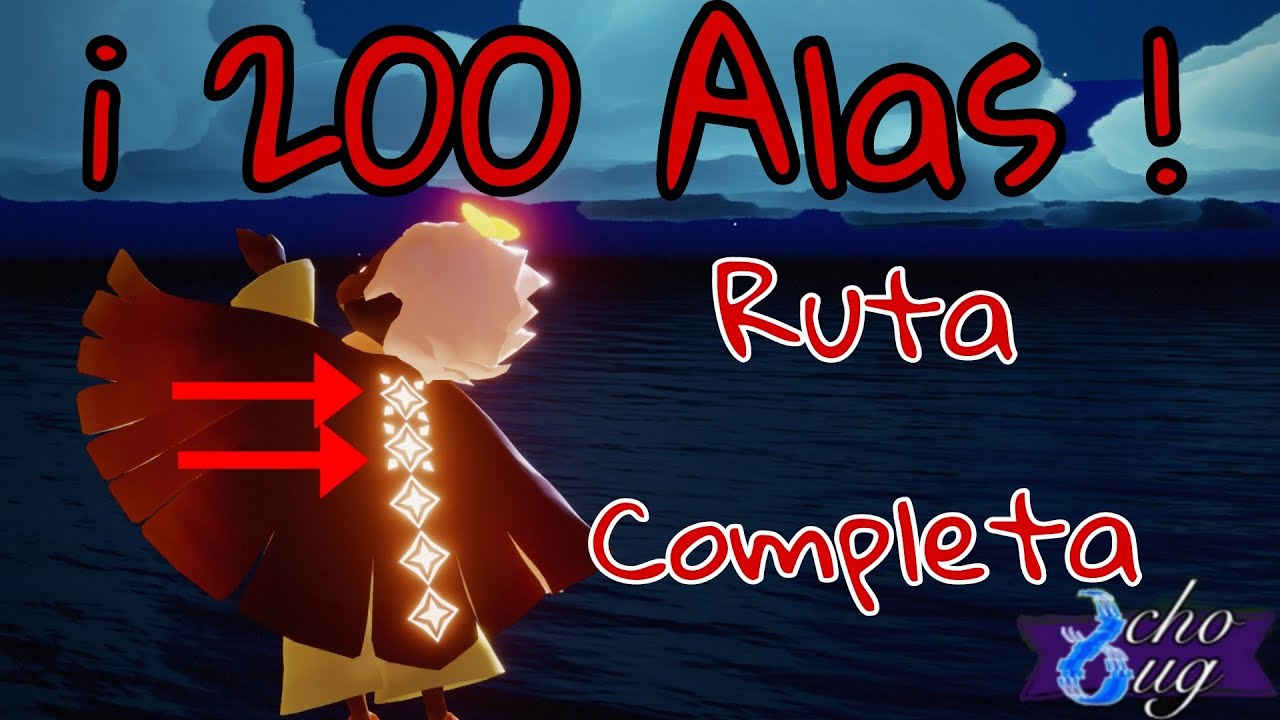 200 Alas | Ruta Completa de recolección | Todas las alas de Sky | Sky: Children of the Light
