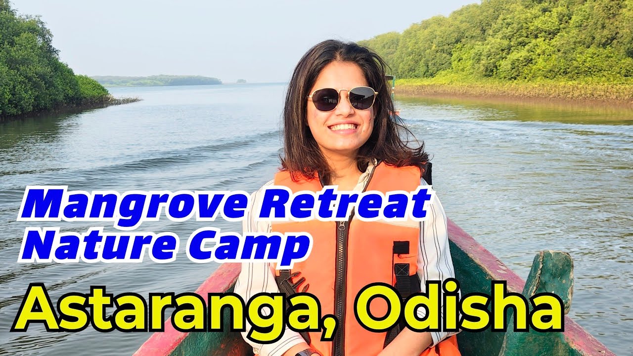 Mangrove Retreat Nature Camp, Astaranga, Most luxurious & activities full resort of coastal Odisha