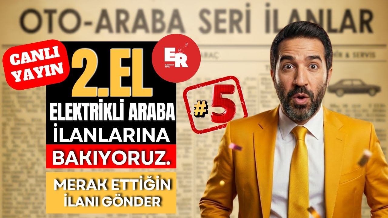 🔴 CANLI: 2. El Elektrikli Otomobil Piyasasında Son Durum! (Hangi Araçlar Alınır?) | ElektrikliRota