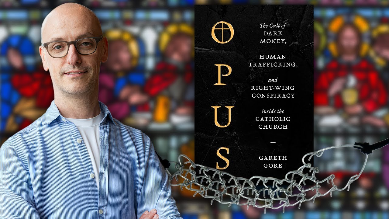 Opus Dei: A Catholic Cult with Gareth Gore | Freethought Matters