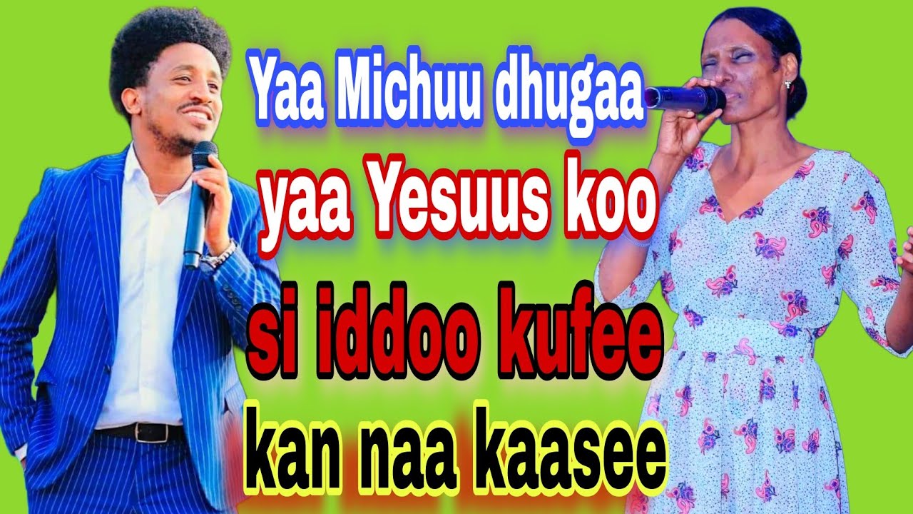 Yaa Michuu dhugaa yaa Yesuus koo si iddoo kufee kan naa kaase!😭 #Faarfannaa-#Afaan-#Oromoo.