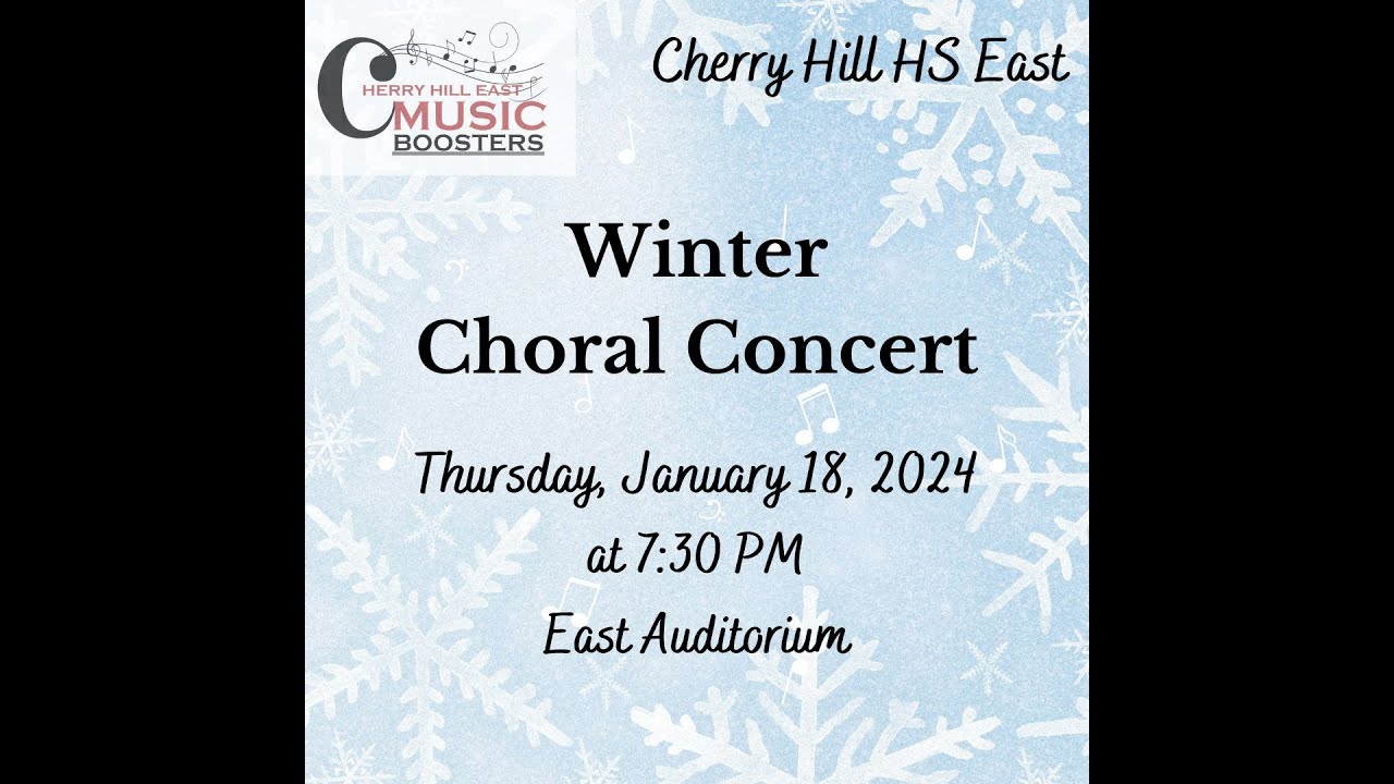 Winter Choral Music Concert 2024 | Cherry Hill High School East