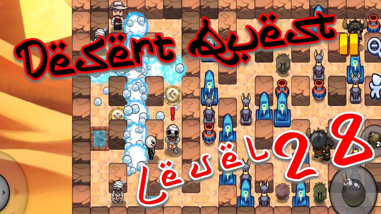 Bomber Friends - Desert Quest Level 28