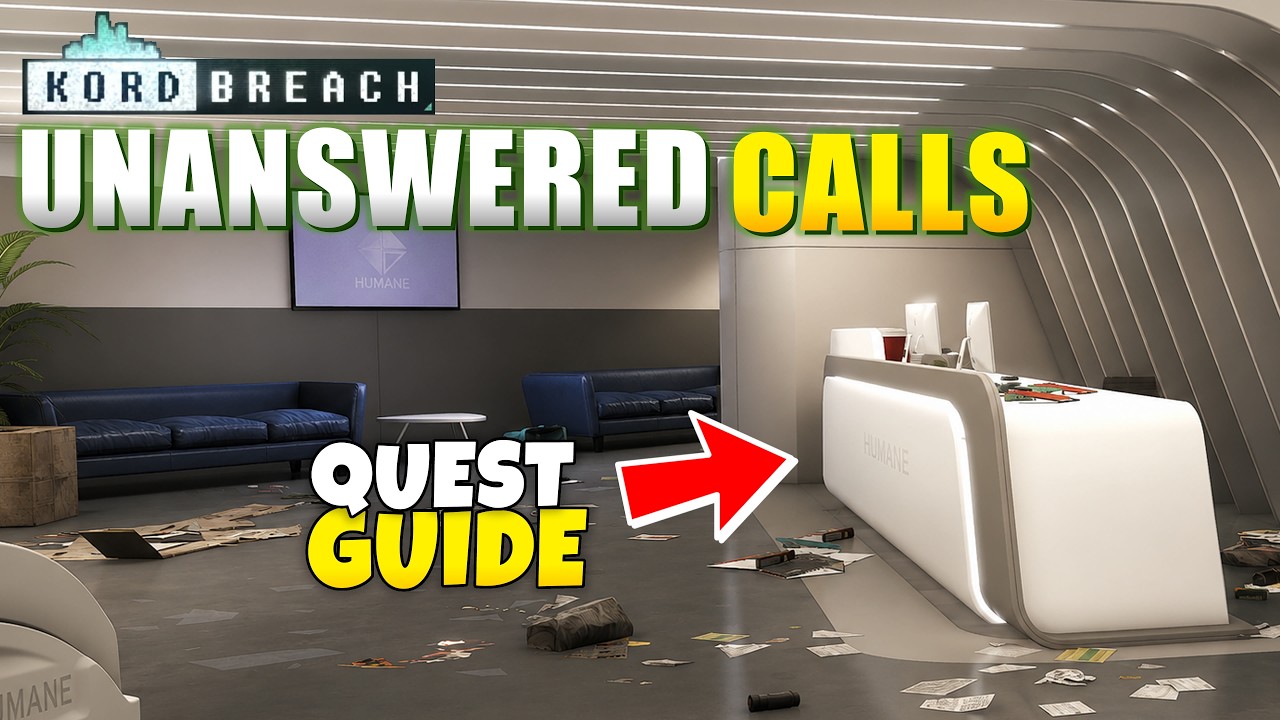 Escape From Tarkov KORD BREACH Unanswered Calls Task / Quest Guide