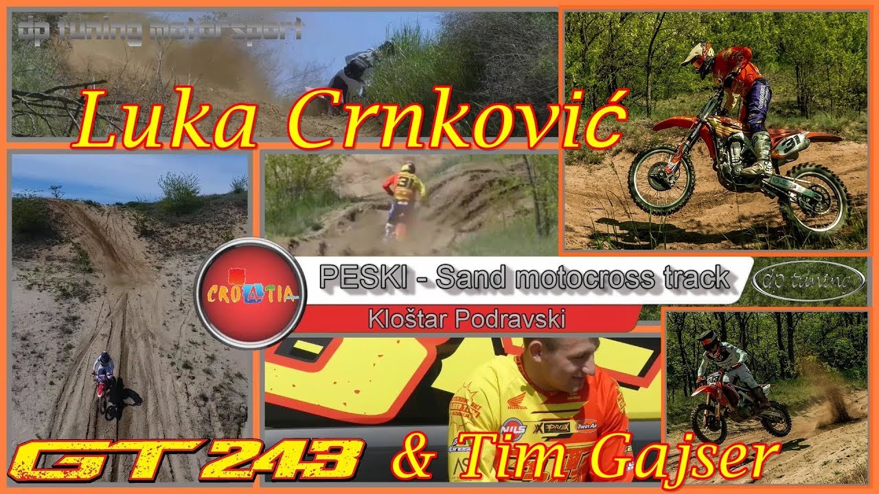Tim Gajser #243 ✅Luka Crnković #31 /2019. PESKI  Kloštar Podravski (CRO) / dp tuning /177. MOTO 30+