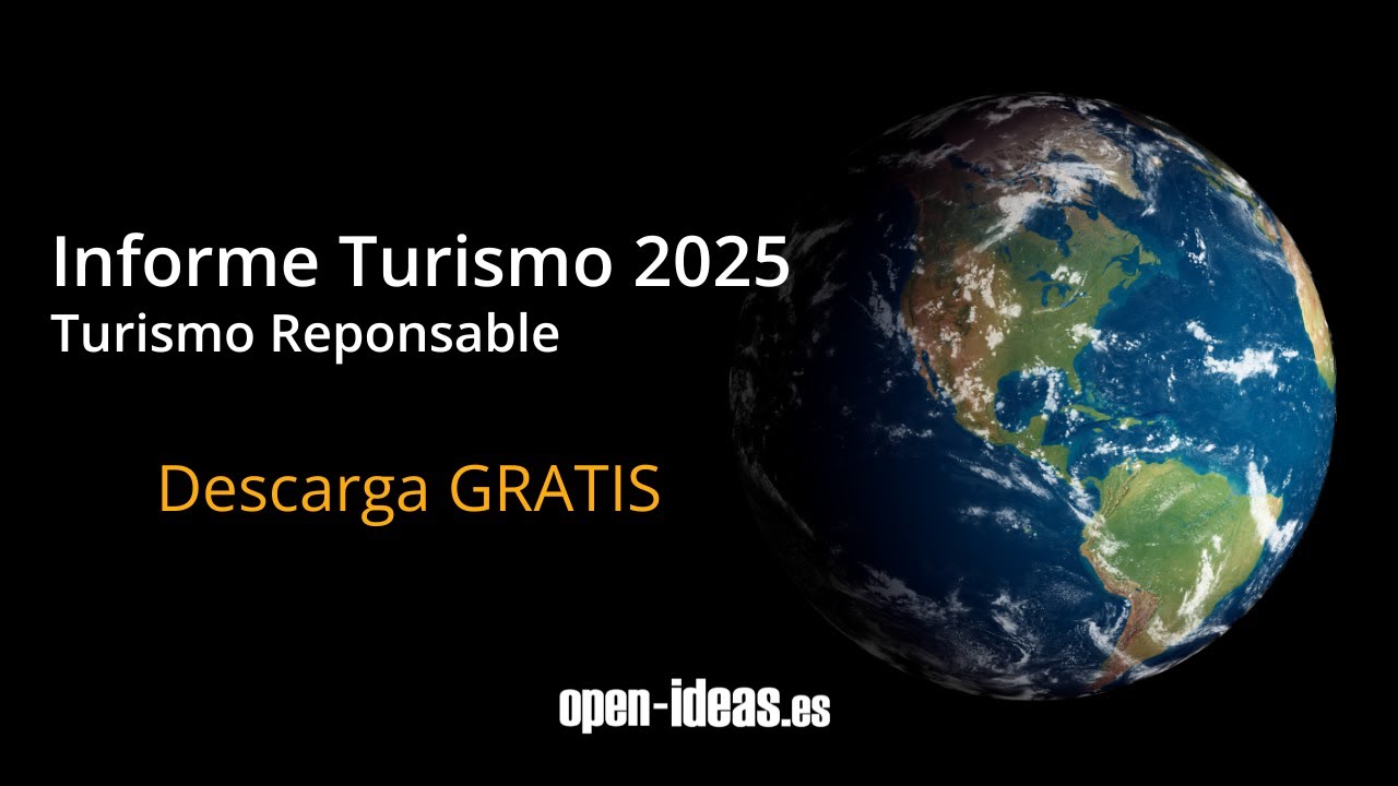 Informe Turismo 2025 Turismo Responsable | Open - Ideas