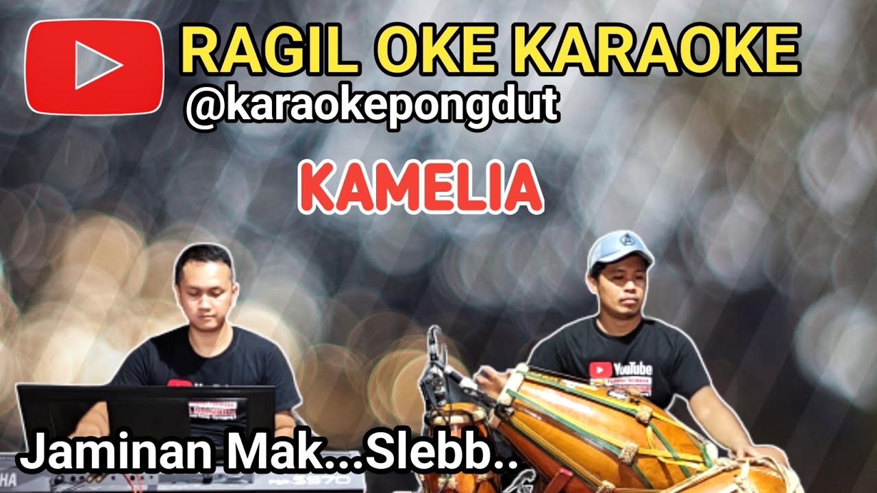 KAMELIA KARAOKE - RAGIL KARAOKE PONGDUT