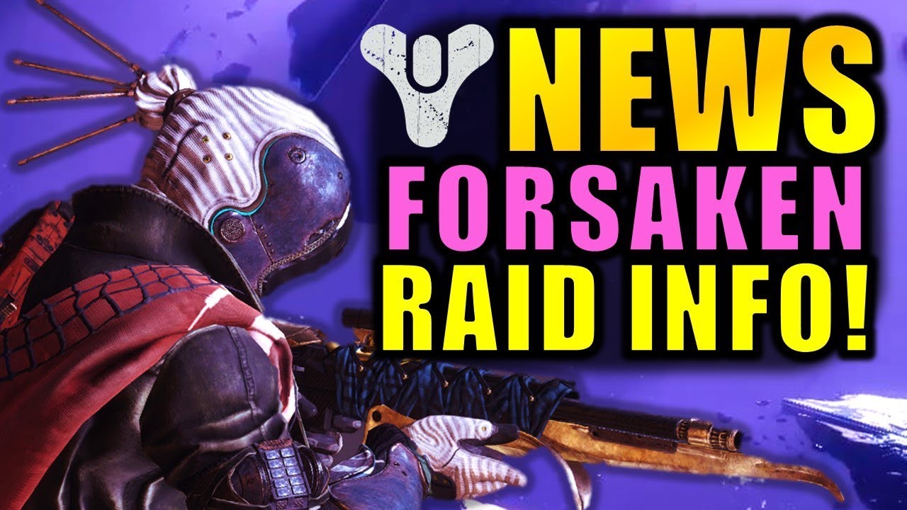Destiny 2 News: NEW RAID INFO! - BIG Forsaken Info! - 3x Valor Weekend!