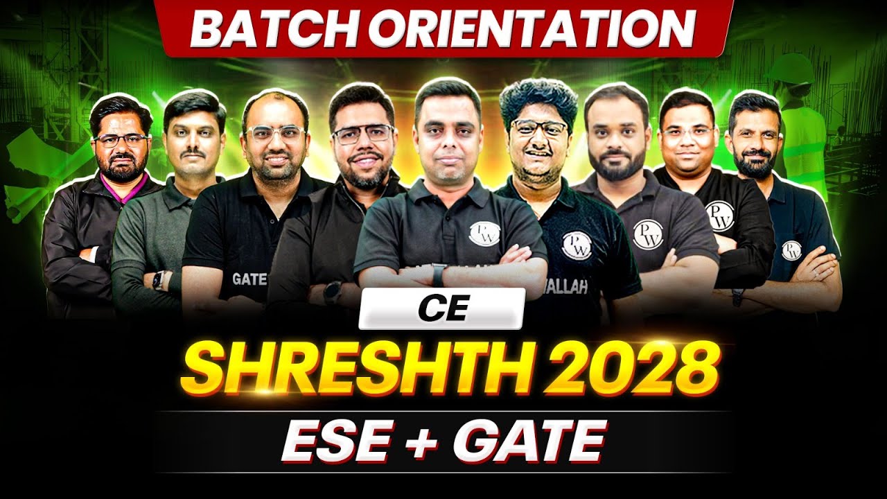 ESE & GATE 2028 Preparation | Civil Engineering | Shreshth Batch Orientation