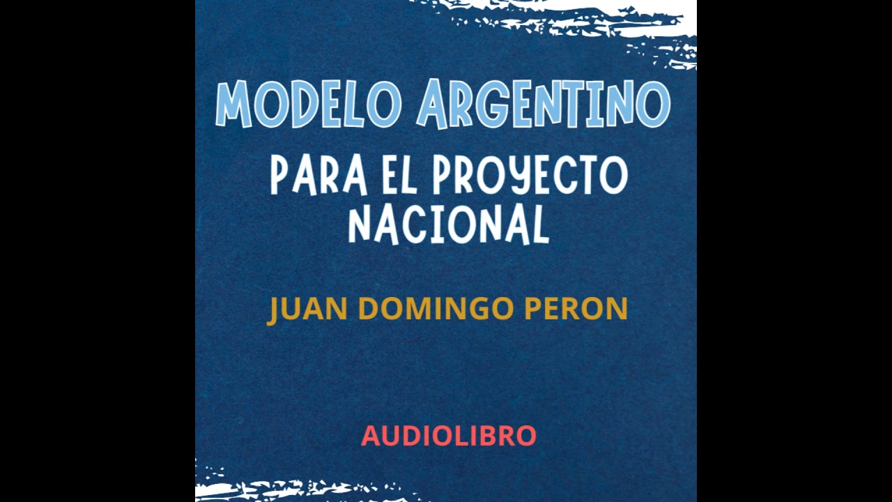 Modelo Argentino. Parte 1
