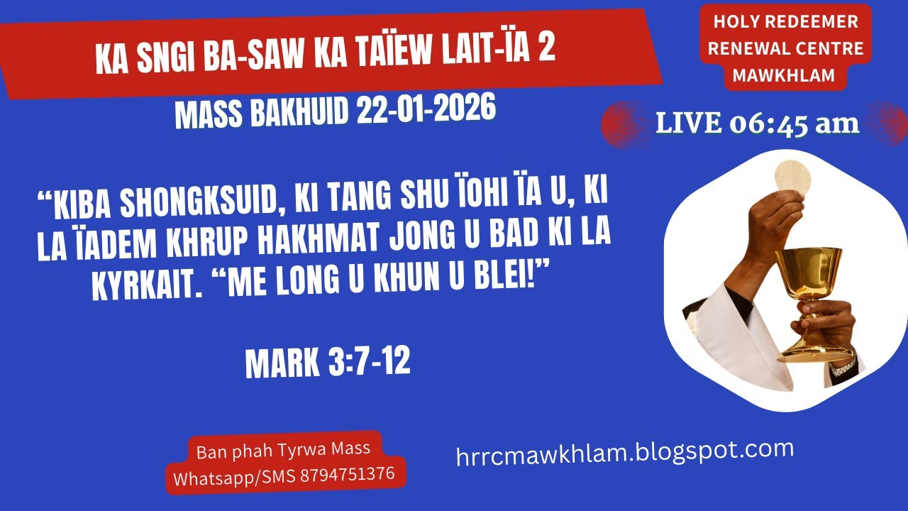 Mass Bakhuid | Ka Sngi Ba-saw ka Taïew Lait-ïa 2 | 22-01-2026