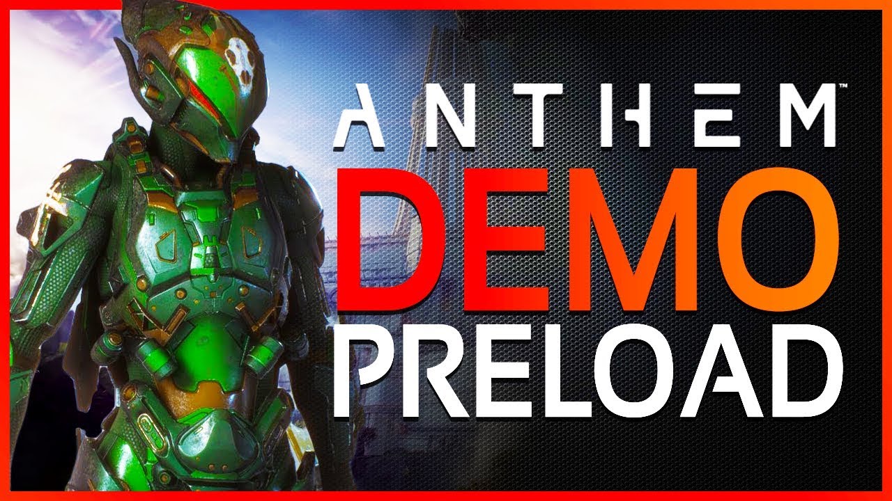 ANTHEM DEMO | All Details - Preload Date, FREE Microtransactions, How to Play & Available Content!