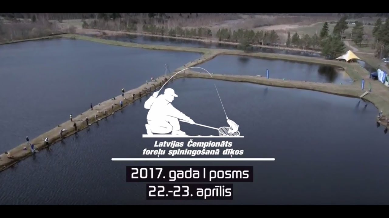 2017. gada 1. posms - Latvijas Čempināts foreļu spiningošanā dīķos