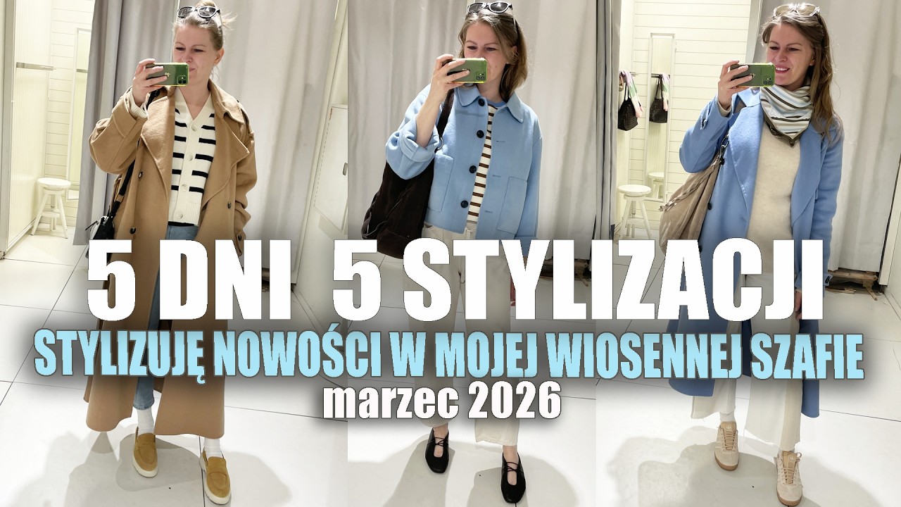 PROSTE STYLIZACJE NA CIEPLEJSZE DNI ☀️ 5 DNI 5 STYLIZACJI MARZEC 2026