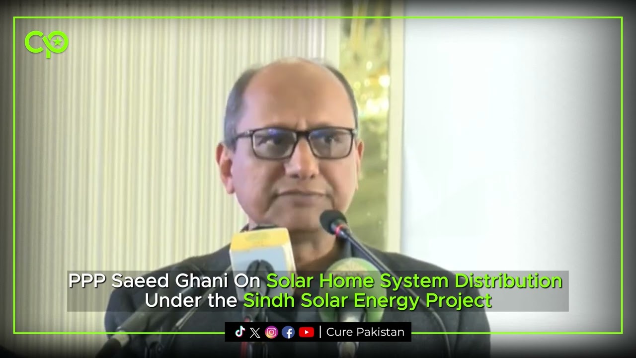 Sindh Solar Energy Project: Solar Home System Distribution in Karachi | Cure Pakistan Digital