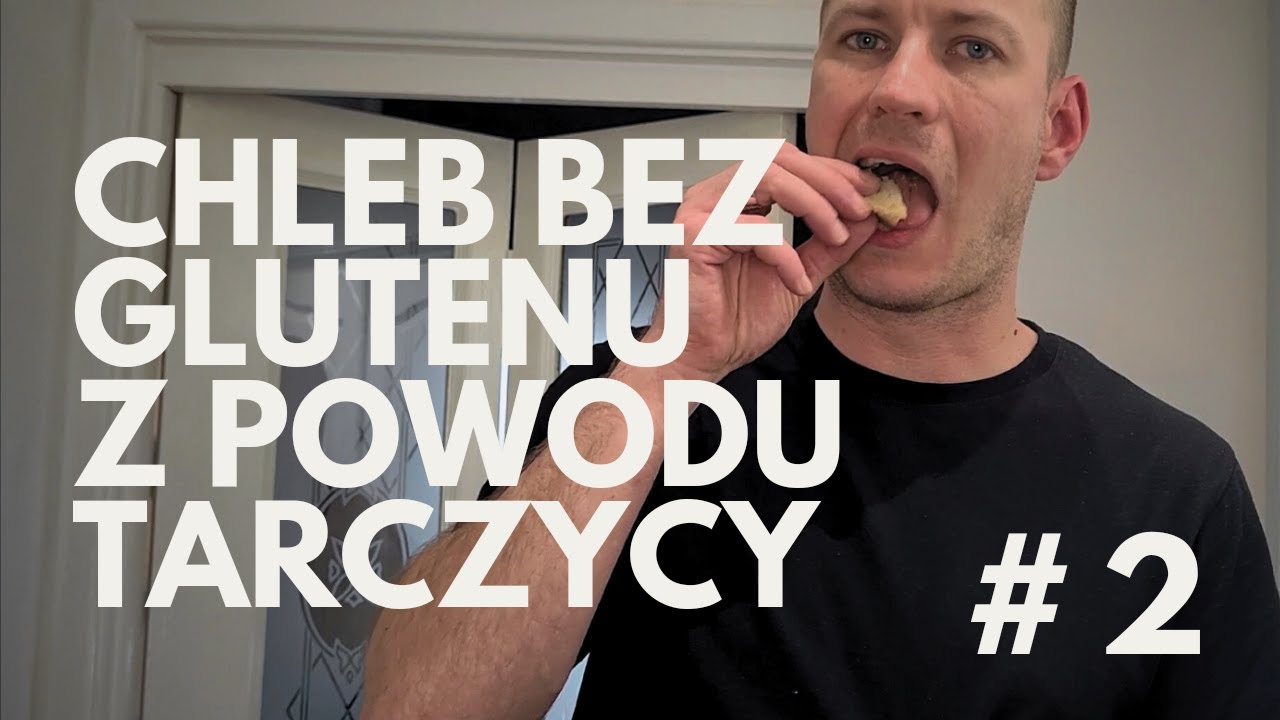 Chleb bez glutenu z powodu tarczycy.