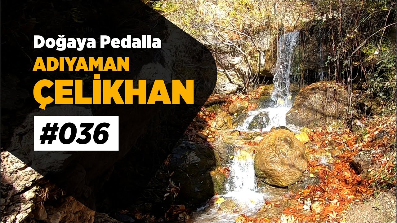 Adıyaman / Çelikhan / Recep Şelalesi