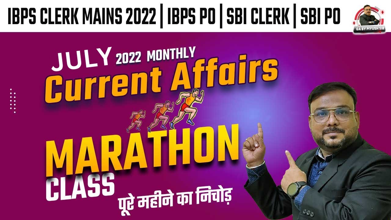 Monthly Current Affairs 2022 | Bank Current Affairs Marathon | JULY Current Affairs For BANK EXAMS