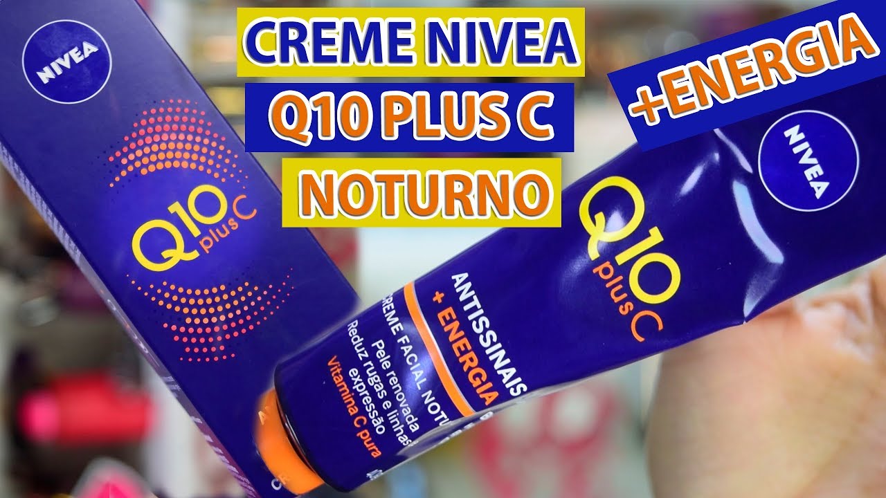 CREME NIVEA FACIAL NOTURNO Q10 PLUS C + ENERGIA ANTISSINAIS | Por Joyce Vignochi