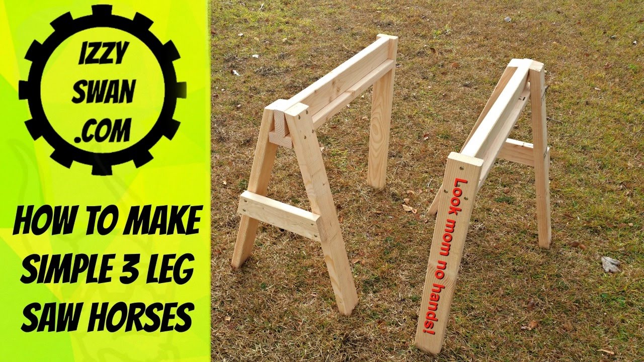 (how to make) simple saw horses with 3 legs