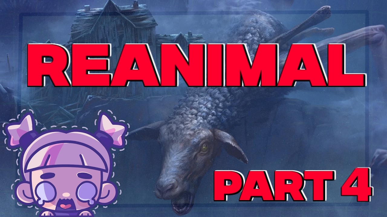 REANIMAL I made my GF MAD?! (PART 4)