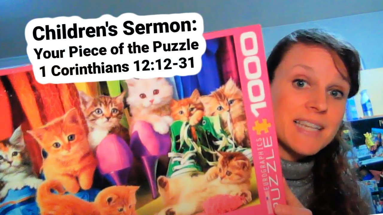 Children's Sermon Lesson: Your Piece of the Puzzle 1 Corinthians 12:12-31 Body of Christ
