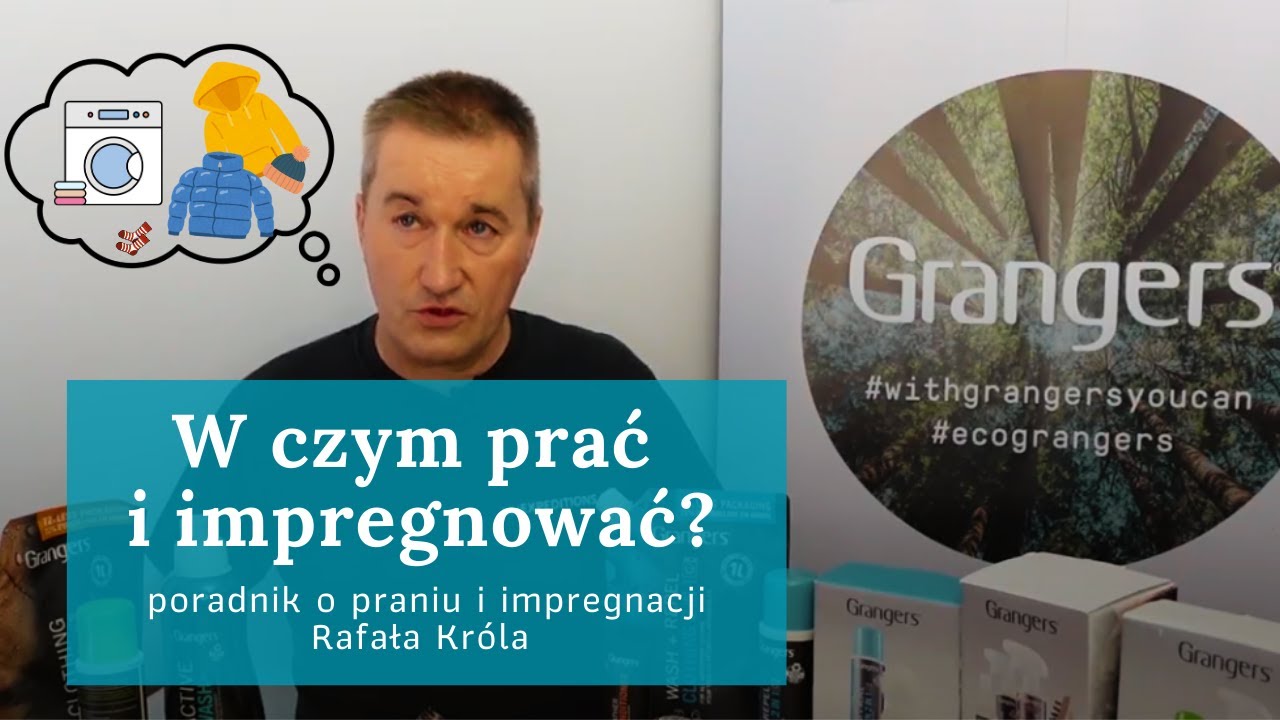 Grangers - Jak skutecznie prać i impregnować: puch, membrany i odzież outdoorową? Jak często prać?