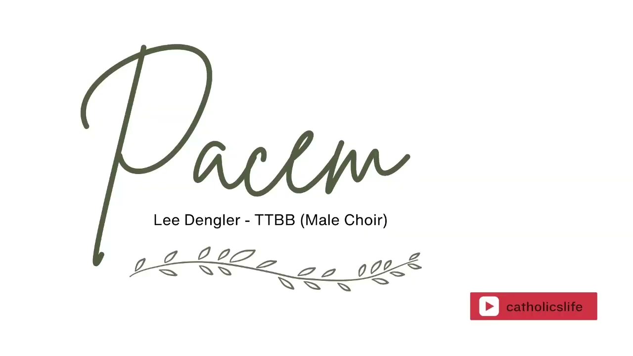 Pacem (TTBB Male Choir) - Lee Dangler