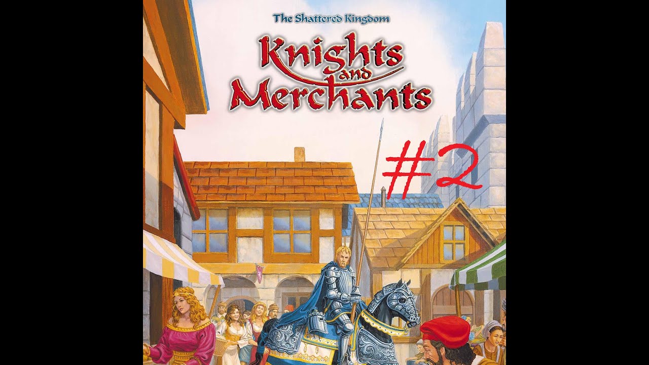 Knights & Merchants #2 - DOBRA STRATEGIA - Historyczne Gry Strategiczne