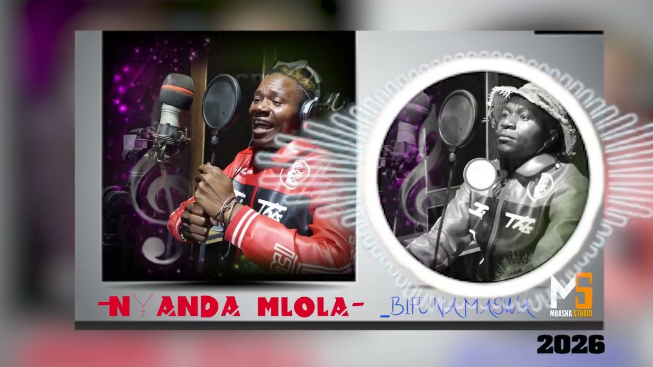 NYANDA MLOLA  SONG BIFUNA MASWA MPYA 2026 OFFICIAL {AUDIO} 