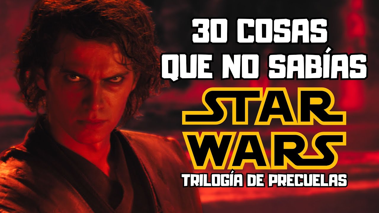 30 CURIOSIDADES que quizás NO CONOCÍAS de la TRILOGÍA DE PRECUELAS de STAR WARS