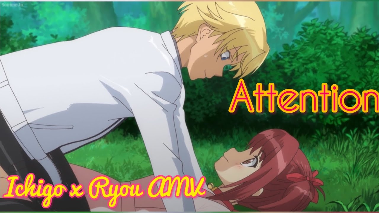 MEW MEW NEW ★ AMV ˚✧₊Ichigo x Ryou ˚✧₊ 『ATTENTION 』