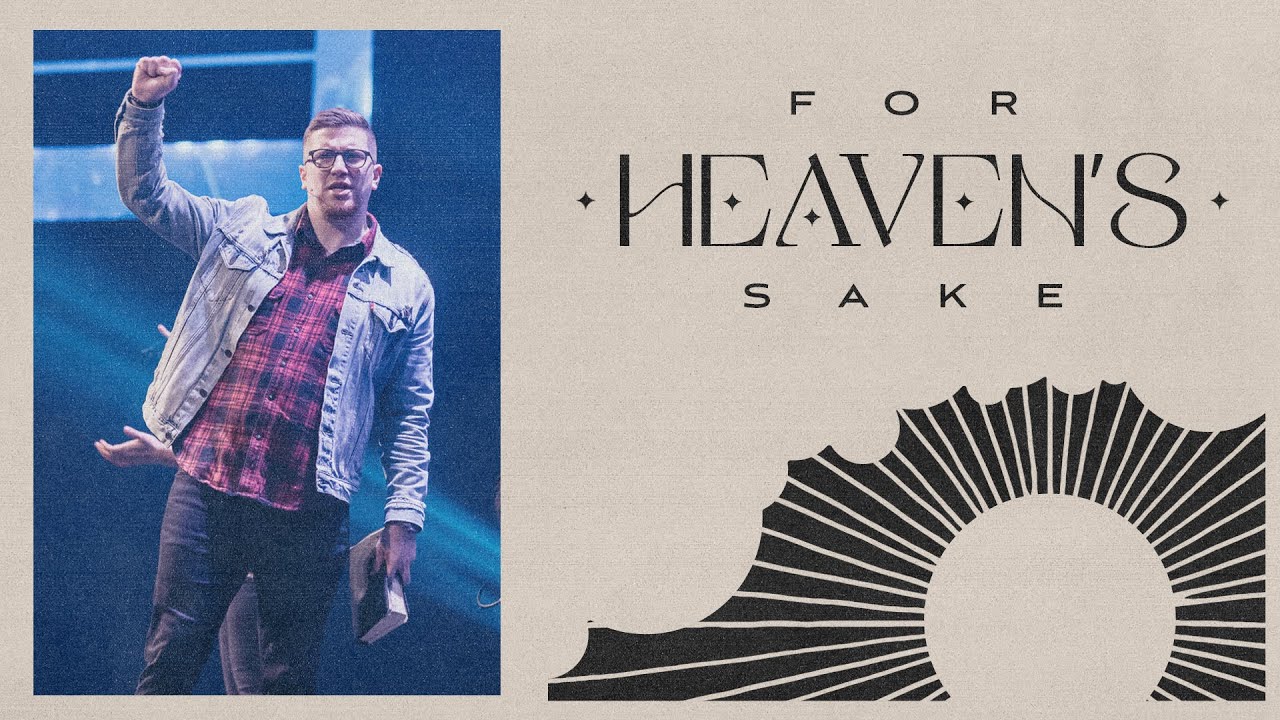 For Heaven's Sake - Part 1 | Pastor Ethan Boggs | Vibrant Church